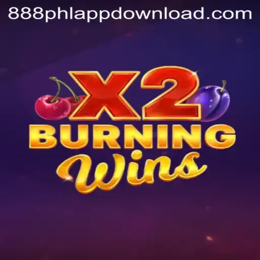 Discover the Thrills of BurningWinsX2 at 888PHL.COM