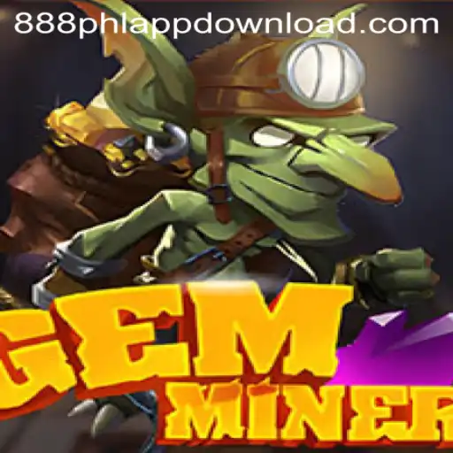 The Thrilling World of GemMiner: A Dive into 888PHL.COM's Latest Game